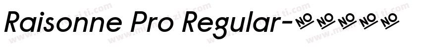 Raisonne Pro Regular字体转换